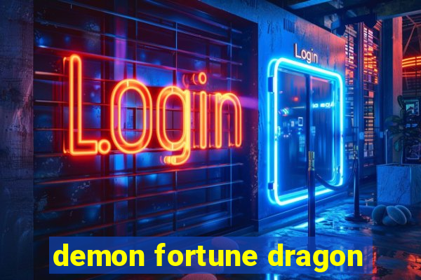 demon fortune dragon